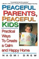 Peaceful Parents, Peaceful Kids by Naomi Drew