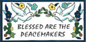 Blessed are the Peacemakers Tile